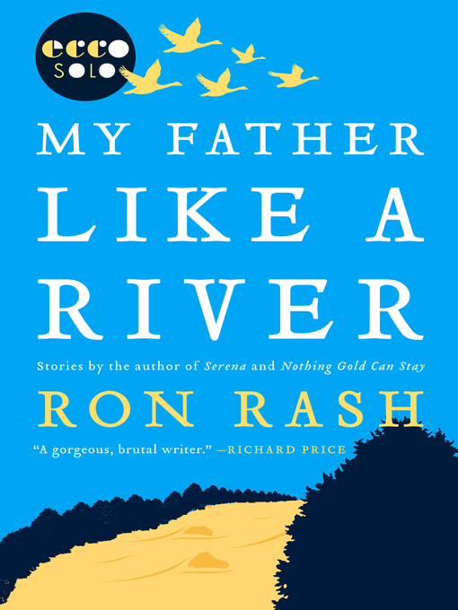Title details for My Father Like a River by Ron Rash - Wait list